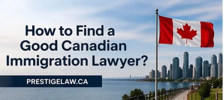 How to Find a Good Canadian Immigration Lawyer?