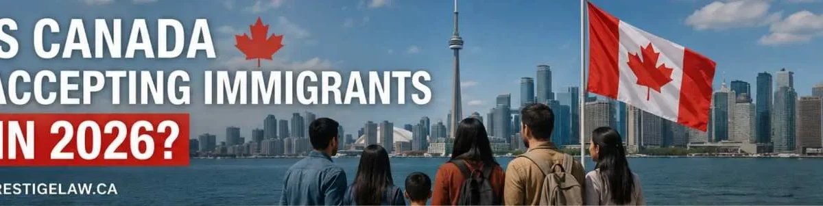 Is Canada Accepting Immigrants in 2026?