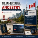 Six Tools to Find Ancestry for Canadian Citizenship