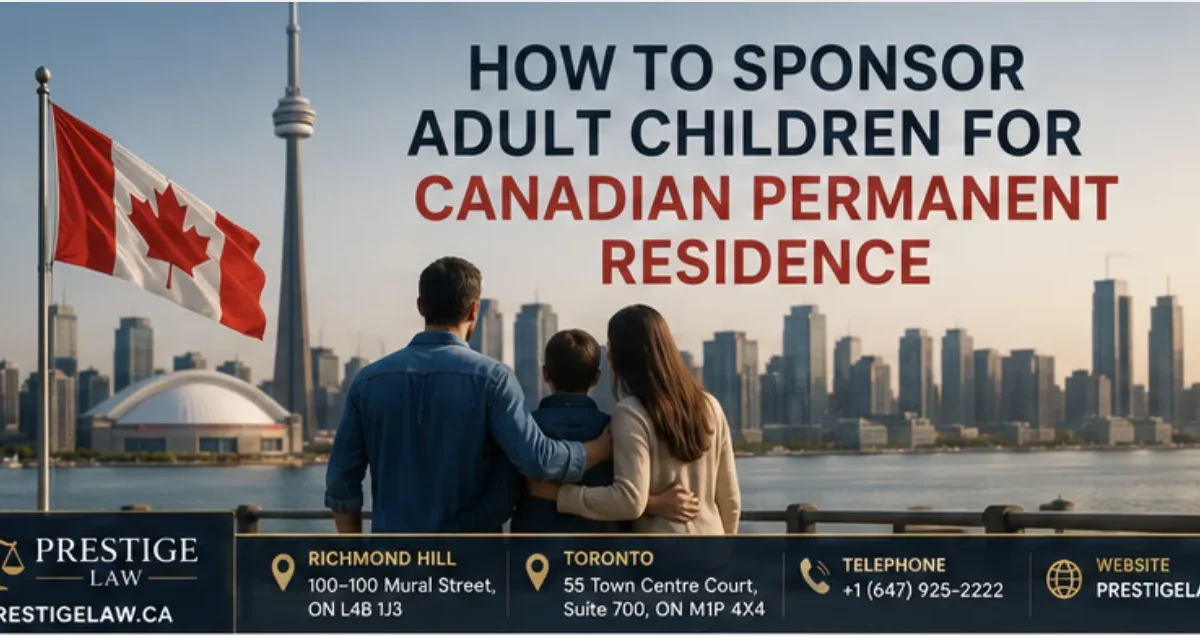 How to Sponsor Adult Children for Canadian PR